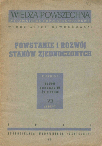 Powstanie i rozwój Stanów Zjednoczonych