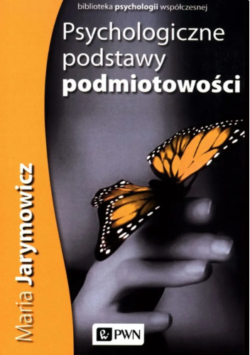 Psychologiczne podstawy podmiotowości