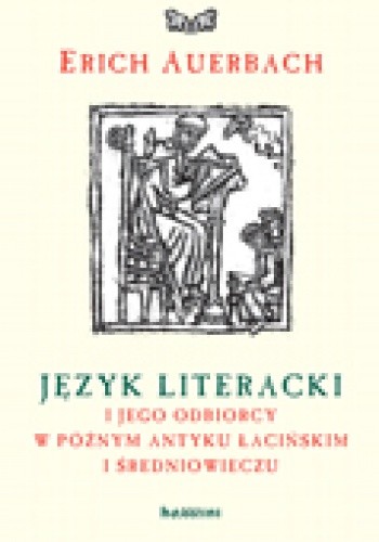 Język literacki i jego odbiorcy w późnym antyku łacińskim i średniowieczu