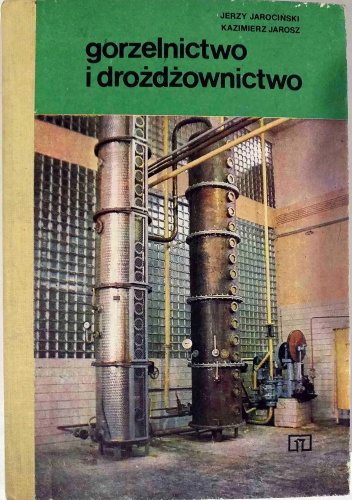Gorzelnictwo i Drożdżownictwo