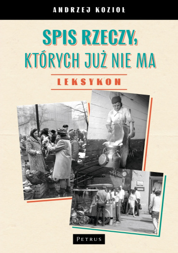 Spis rzeczy, których już nie ma. Leksykon