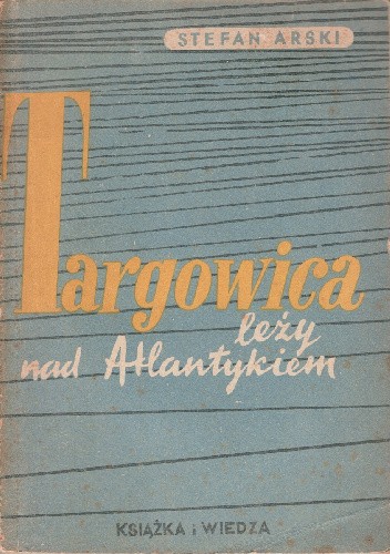 Targowica leży nad Atlantykiem