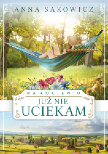 Już nie uciekam
