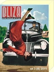 BLIZA - Gdyński Kwartalnik Artystyczny nr 3 (8) 2011 - Kultura a motoryzacja