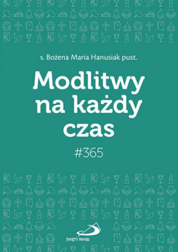 Modlitwy na każdy czas #365