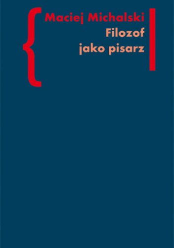 Filozof jako pisarz. Kołakowski - Skarga - Tischner