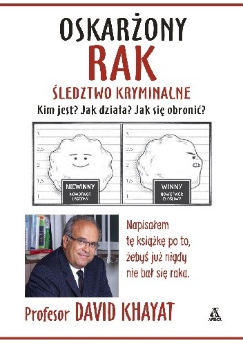 Oskarżony rak. Śledztwo kryminalne