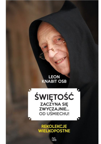 Świętość zaczyna się zwyczajnie... od uśmiechu!