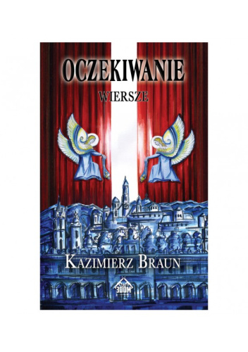 Oczekiwanie. Wiersze