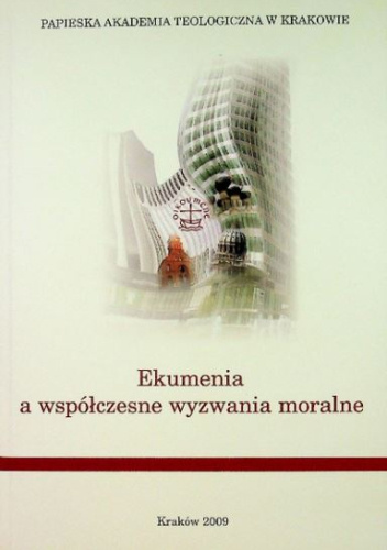 Ekumenia a współczesne wyzwania moralne
