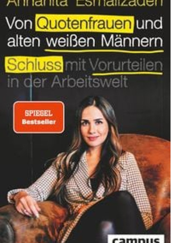Von Quotenfrauen und alten weißen Männern. Schluss mit Vorurteilen in der Arbeitswelt!