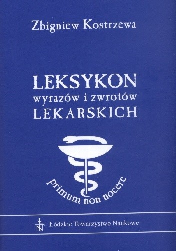 Leksykon wyrazów i zwrotów lekarskich