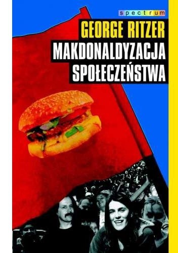 Makdonaldyzacja społeczeństwa