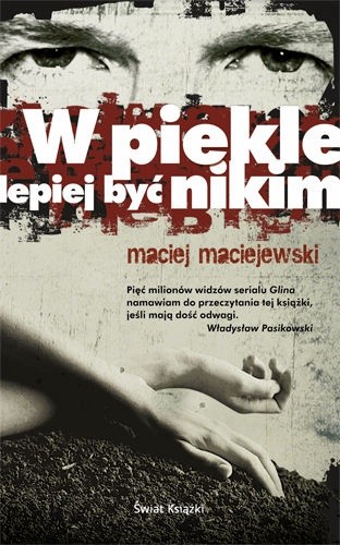 W piekle lepiej być nikim