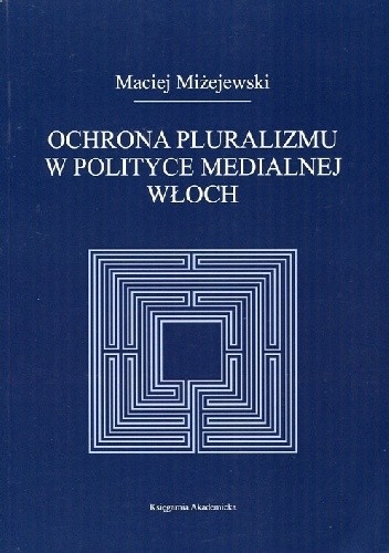 Ochrona pluralizmu w polityce medialnej Włoch