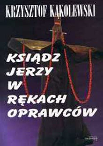 Ksiądz Jerzy w rękach oprawców