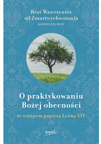 O praktykowaniu Bożej obecności