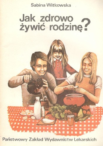 Jak zdrowo żywić rodzinę?