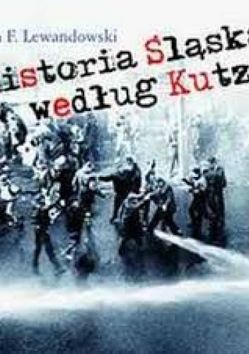 Historia Śląska według Kutza