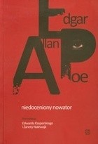 Edgar Allan Poe - niedoceniony nowator