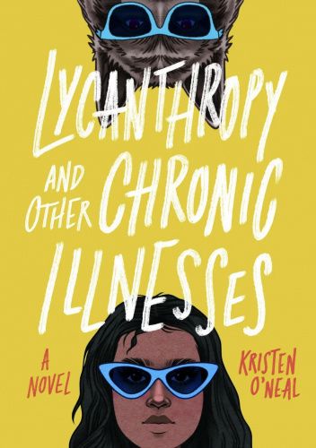 Lycanthropy and Other Chronic Illnesses