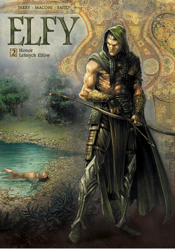 Świat Akwilonu: Elfy: Honor Leśnych Elfów. Tom 02