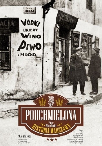 Podchmielona historia Warszawy