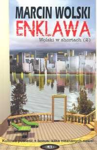 Enklawa. Wolski w shortach (2)