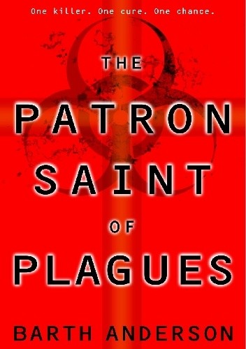 The Patron Saint of Plagues