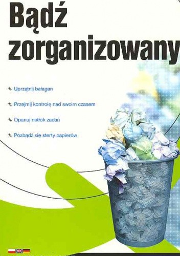 Bądź zorganizowany