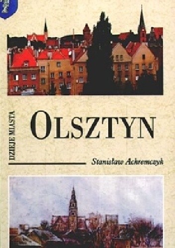Olsztyn. Dzieje miasta