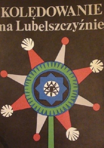 Kolędowanie na Lubelszczyźnie