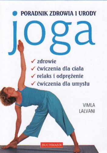Joga. Poradnik zdrowia i urody