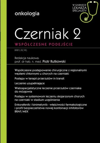Czerniak 2. Współczesne podejście. Onkologia