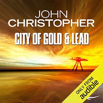 The City of Gold and Lead