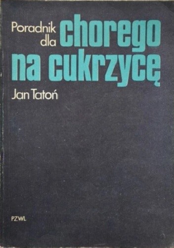 Poradnik dla chorego na cukrzycę
