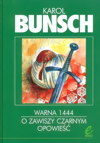 Warna 1444 / O Zawiszy Czarnym opowieść