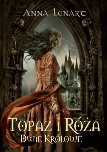 Topaz i Róża. Dwie królowe