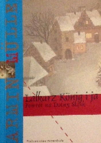 Lalkarz König i ja. Powrót na Dolny Śląsk