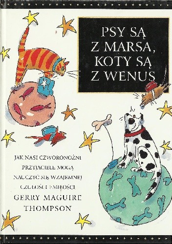 Psy są z Marsa, koty są z Wenus