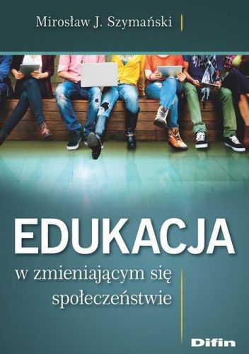 Edukacja w zmieniającym się społeczeństwie