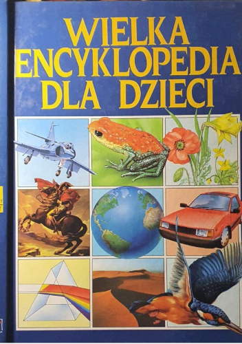 Wielka encyklopedia dla dzieci. Tom 1. Aborygeni - Egipt starożytny