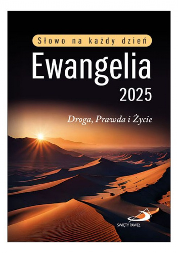 Ewangelia 2025. Droga, Prawda i Życie