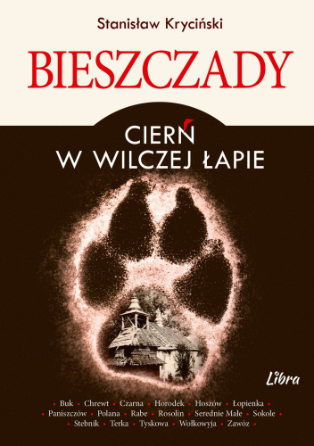 Bieszczady. Cierń w wilczej łapie