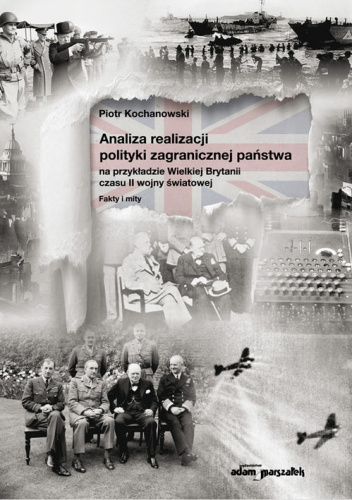Analiza realizacji polityki zagranicznej państwa na przykładzie Wielkiej Brytanii czasu II wojny światowej