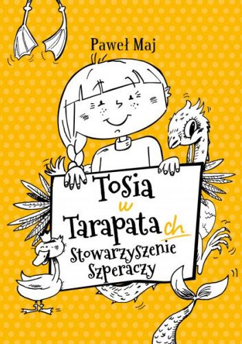 Tosia w Tarapatach. Stowarzyszenie Szperaczy
