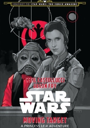 Moving Target : A Princess Leia Adventure