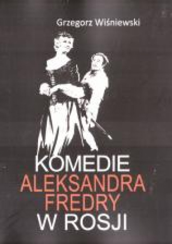 Komedie Aleksandra Fredry w Rosji