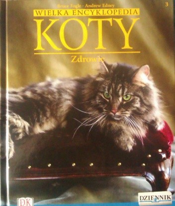 Wielka encyklopedia Koty - Zdrowie tom 3