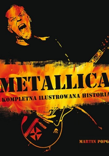 Metallica - Kompletna ilustrowana historia